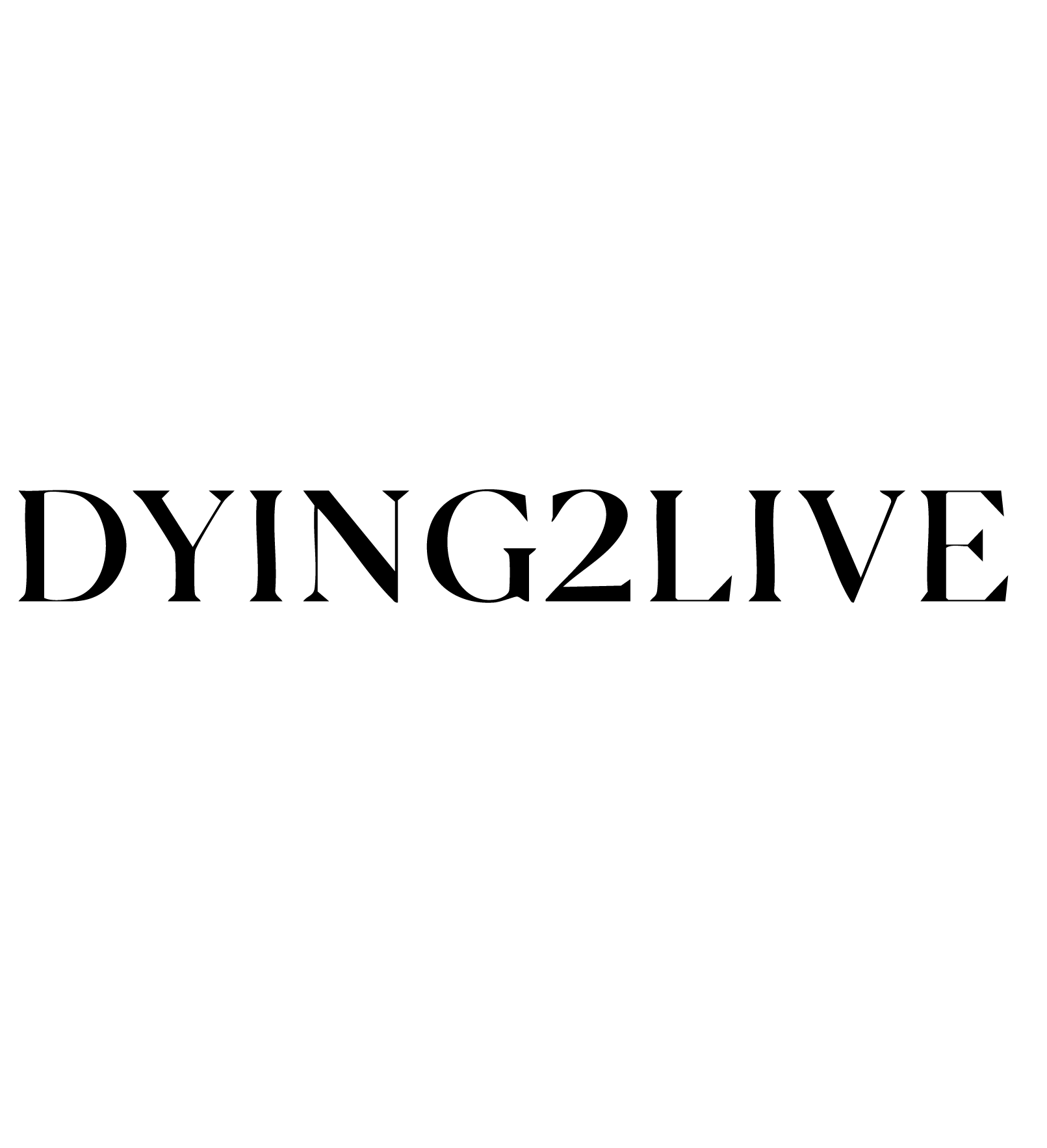 DYING2LIVE